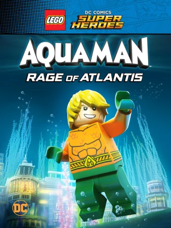 LEGO Супергерои DC: Аквамен. Ярость Атлантиды в hd качестве